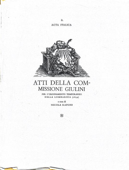 Atti della Commissione Giulini per l'ordinamento temporaneo della Lombardia (1859) - Nicola Raponi - copertina