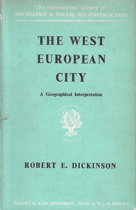 The West European City. A geographical interpretation - copertina