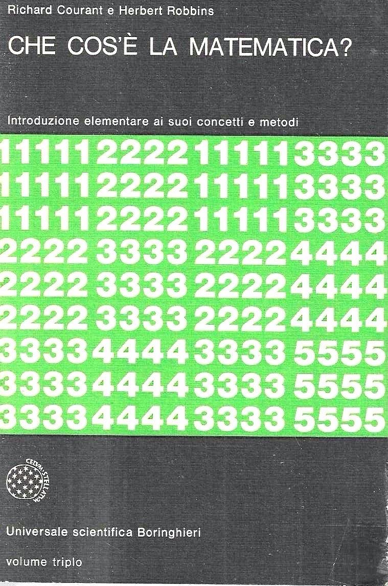 Che cos'è la matematica? Introduzione elementare ai suoi concetti e metodi volume triplo)