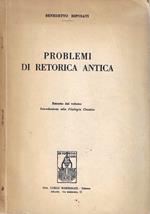 Autografato ! Problemi di retorica antica. Estratto dal volume 