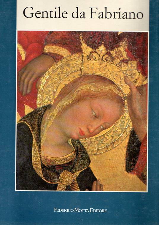 Gentile da Fabriano - Andrea De Marchi - copertina