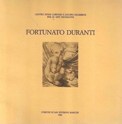 Fortunato Duranti. Catalogo della Mostra, San Severino Marche, 1984 - Luigi Dania - copertina