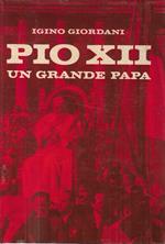 Pio XII, un grande Papa