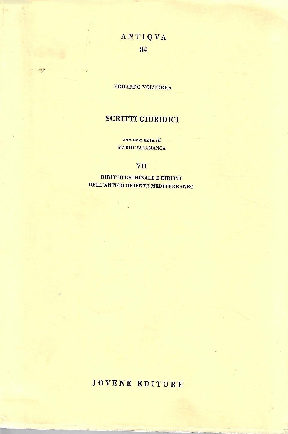 Scritti giuridici, vol. VII - Diritto criminale e diritti dell'antico oriente mediterraneo