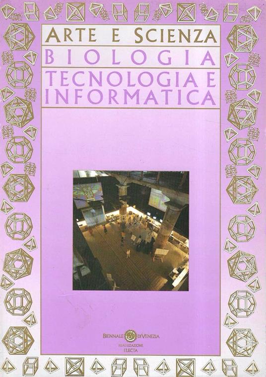 Arte e biologia - Tecnologia e Informatica - Giorgio Celli - copertina