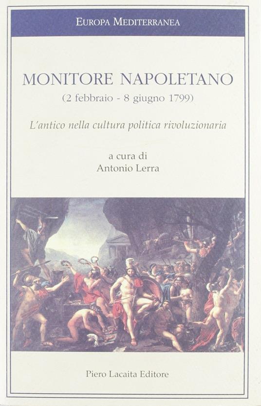 Monitore napoletano (2 febbraio-8 giugno 1799). L'antico nella cultura politica rivoluzionaria - copertina