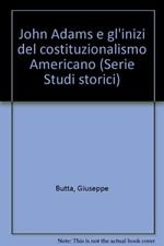John Adams e gli inizi del costituzionalismo americano