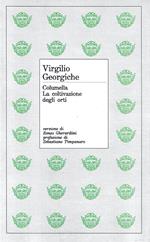 Georgiche. In appendice : La coltivazione degli orti di L. Giunio Moderato Columella