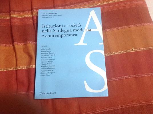 Istituzioni e società nella Sardegna moderna e contemporanea - Aldo Accardo - copertina