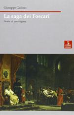 La saga dei Foscari. Storia di un enigma