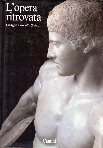 L' opera ritrovata. Omaggio a Rodolfo Siviero - copertina