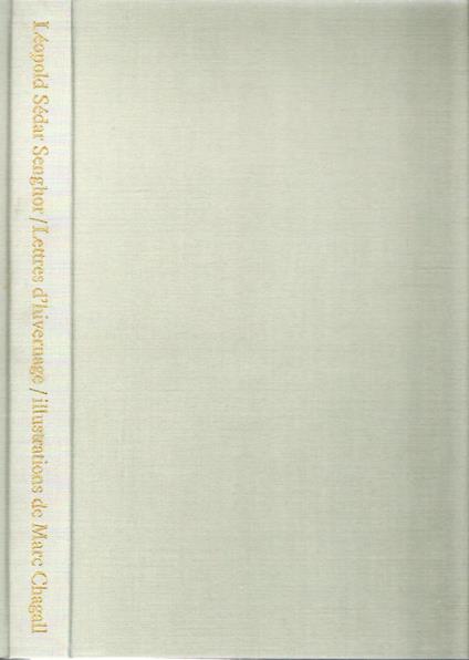 Autografato!! Lettres d'hivernage. Illustrations de Marc Chagall - Léopold Sédar Senghor - copertina