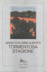 Tormentosa stagione