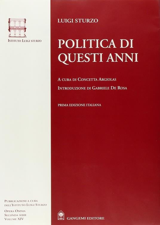 Politica di questi anni. L'ultima battaglia del grande meridionalista - Luigi Sturzo - copertina
