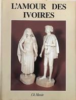 L' amour des ivoires