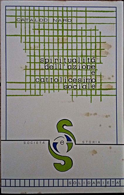 Spiritualità dell'azione e cattolicesimo sociale - copertina