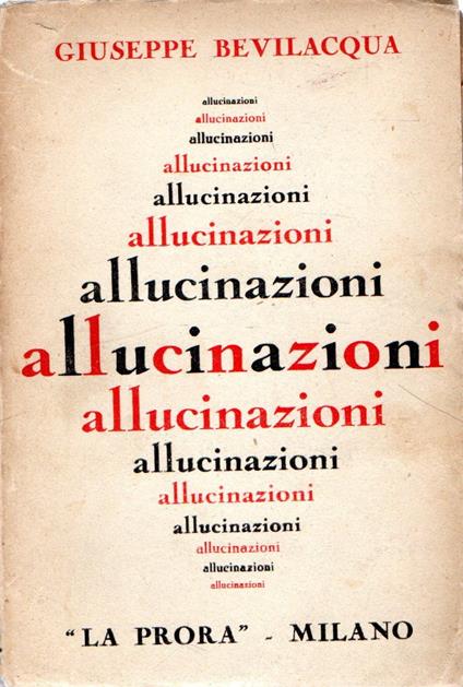 Rarissimo e Autografato! Allucinazioni - Giuseppe Bevilacqua - copertina