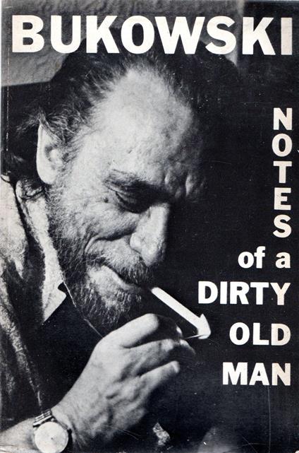 Notes of a dirty old man - Charles Bukowski - copertina