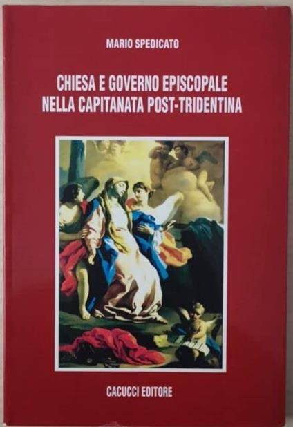 Chiesa e governo episcopale nella Capitanata post-tridentina - copertina