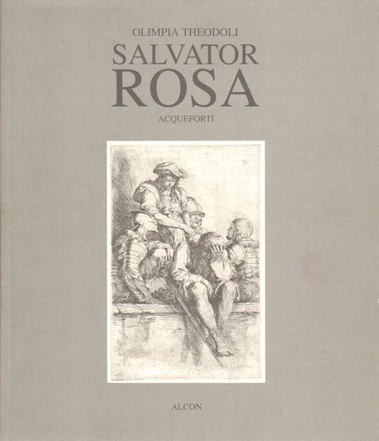 Salvator Rosa Acqueforti 1615 1673 - copertina