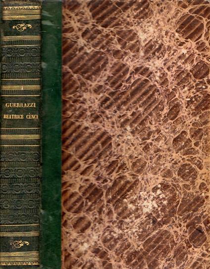 Beatrice Cènci : Storia del secolo XVI - Francesco D. Guerrazzi - copertina