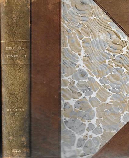 Raccolta delle più pregiate opere moderne italiane e straniere di Economia Politica diretta dal prof. Gerolamo Boccardo. Volume nono - Parte terza ((Biblioteca dell'Economista - Serie Terza - Volume Nono - Parte Terza) - Gerolamo Boccardo - copertina