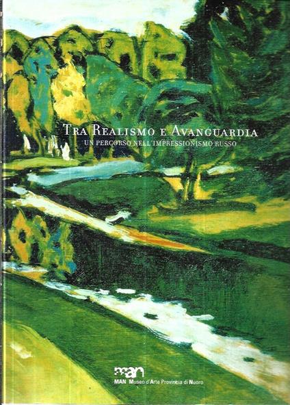 Tra realismo e avanguardia: un percorso nell'impressionismo russo, opere dal Museo Statale di San Pietroburgo - copertina