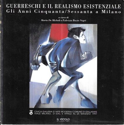 Guerreschi e il realismo esistenziale: Gli Anni Cinquanta/Sessanta a Milano - copertina