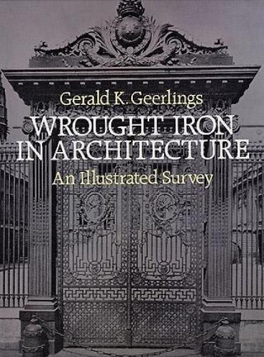 Wrought Iron in Architecture: An Illustrated Survey - copertina