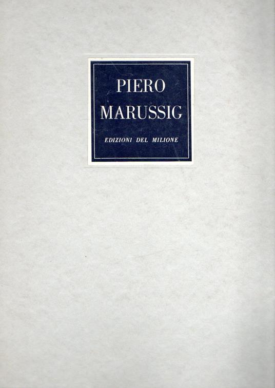 Piero Marussig: 12 opere presentate da Raffaele Carrieri - Raffaele Carrieri - copertina