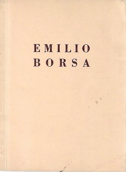 Mostra commemorativa di Emilio Borsa (1857-1931). Monza - Arengario, 1958 - copertina