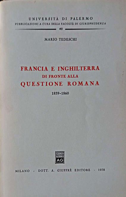 Francia e Inghilterra di fronte alla questione romana 1859-1860 - Mario Tedeschi - copertina