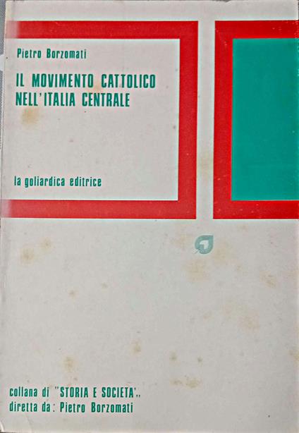 Il movimento cattolico nell'Italia centrale - Pietro Borzomati - copertina