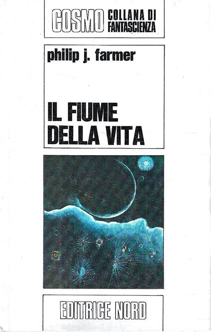 Il fiume della vita - Philip José Farmer - copertina