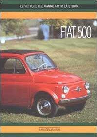 Fiat 500. Ediz. illustrata - copertina