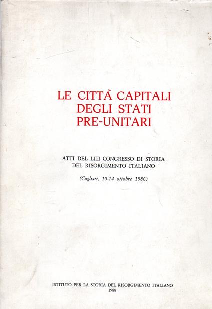 Le Città Capitali Degli Stati Pre Unitari - copertina