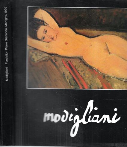 Modigliani (Catalogo della Mostra - Fondation Pierre Gianadda, Martigny, Suisse, 1990) - copertina