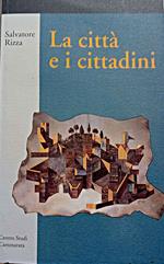 La città e i cittadini. Politiche sociali e servizi alle persone