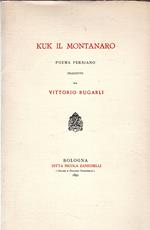 Kuk il montanaro. Poema persiano