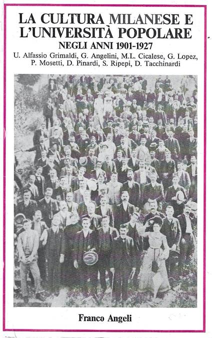 La cultura milanese e l'Università Popolare negli anni 1901-1927 - copertina