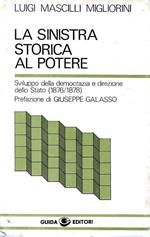 La sinistra storica al potere. Sviluppo della democrazia e direzione dello Stato (1876-1878)
