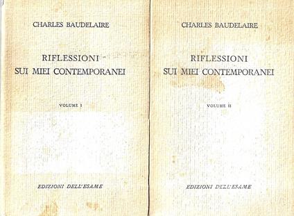 Riflessioni sui miei contemporanei (Volumi I e II) - Charles Baudelaire - copertina