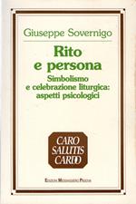 Rito e persona. Simbolismo e celebrazione liturgica: aspetti psicologici