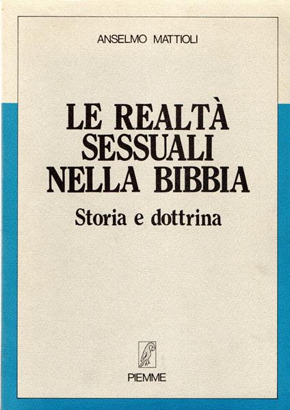 Le Realtà Sessuali Nella Bibbia - Storia E Dottrina - Anselmo Mattioli - copertina