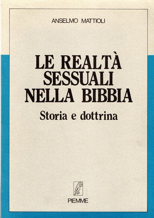 Le Realtà Sessuali Nella Bibbia - Storia E Dottrina - Anselmo Mattioli - copertina