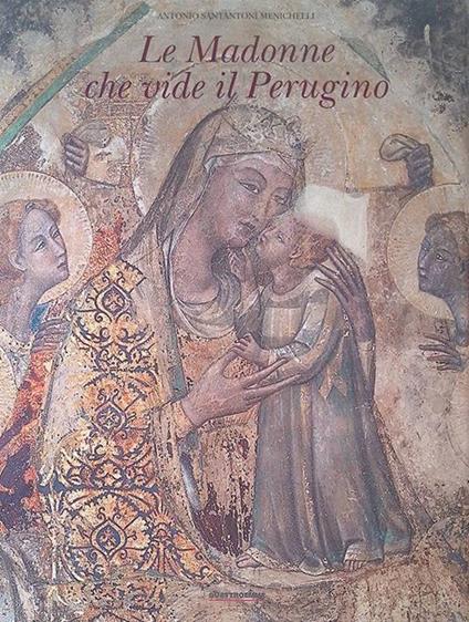 Le Madonne che vide il Perugino - copertina