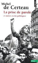 La prise de parole et autres écrits politiques