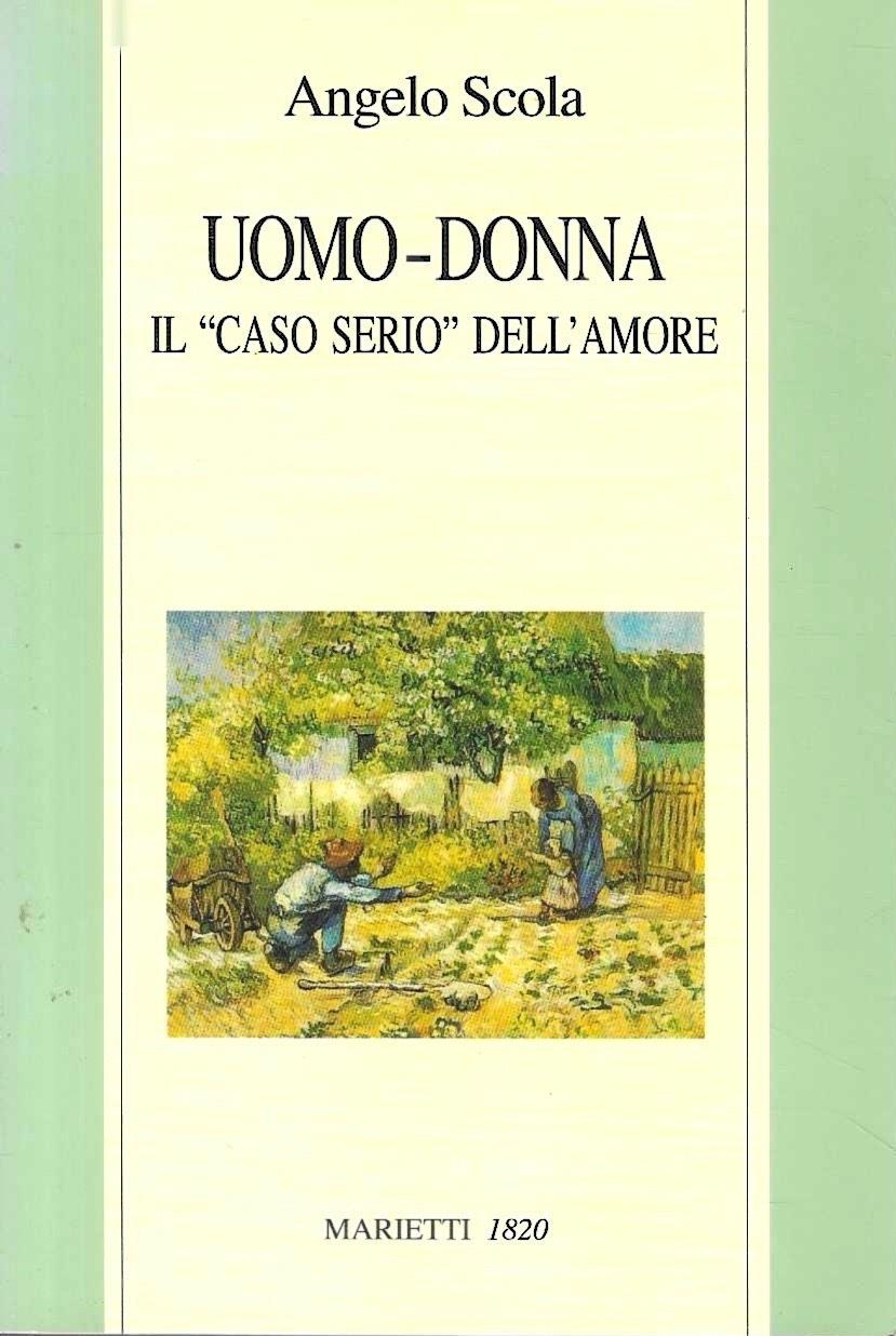 Uomo-Donna. Il «caso serio» dell'amore
