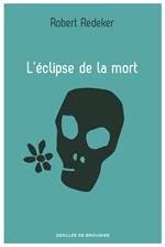 L' éclipse de la mort