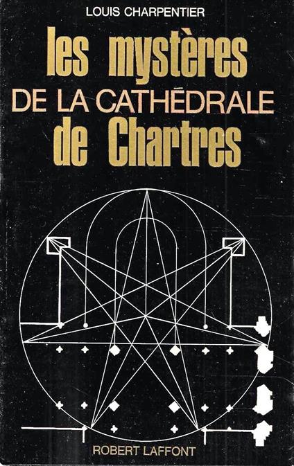 Les mystères de la Cathédrale de Chartres - Louis Charpentier - copertina
